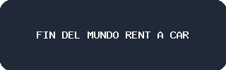 EJEMPLO · Fin del Mundo Rent a Car